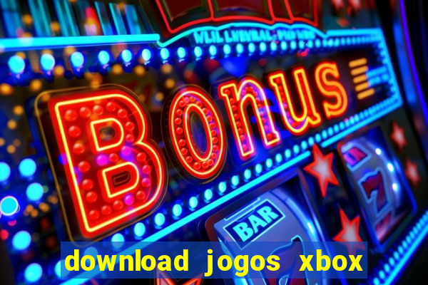 download jogos xbox 360 xex